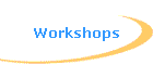 Workshops