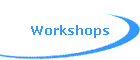 Workshops