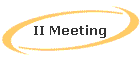 II Meeting
