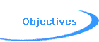 Objectives