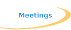 Meetings