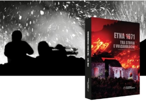 Etna 1971: tra storia e vulcanologia
